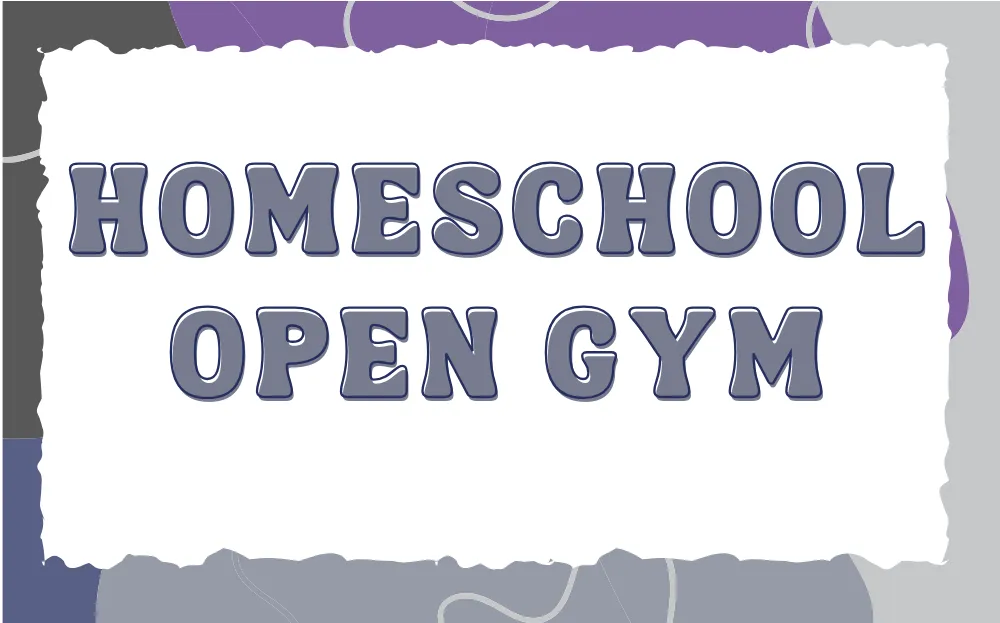 Home School Open Gym Event